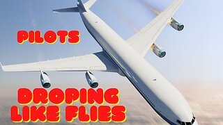 Pilots Dropping Like Flies