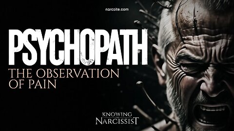 Psychopath : The Observation of Pain