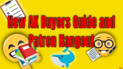 New AK Tips hour 1, Hour 2&3 Patron Hangout