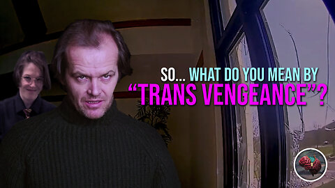 378: So… What Do You Mean by “Trans Vengeance”?