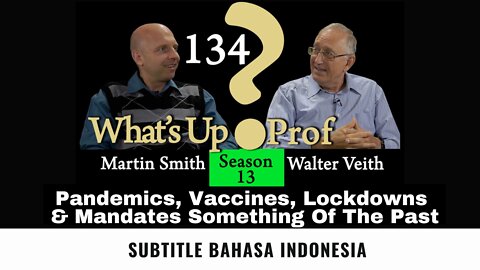 Pandemics, Vaccines, Lockdowns & Mandates Something Of The Past - WUP 134 (Subtitle Indonesia)