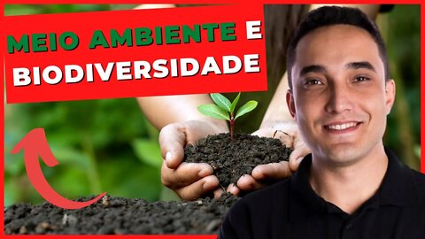 🐙 BIODIVERSIDADE E MEIO AMBIENTE - Ciências da Natureza - ENCCEJA - [Ensino Médio] - Aula 13