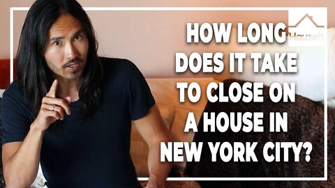 How Long Does it Take to Close on a House in New York City?