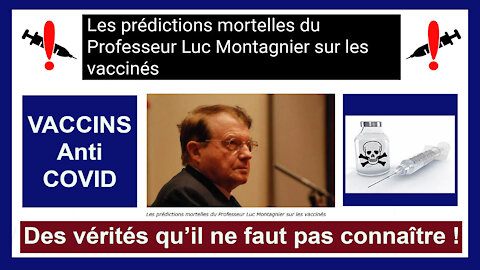 Les VACCINS Anti-Covid les tueront tous ! Prof.Luc MONTAGNIER (Prix Nobel). Lire descriptif (Hd 1080)