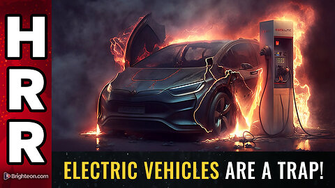 Electric vehicles are a TRAP!
