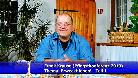 Frank Krause: Erweckt LEBEN! - Teil 1 (Juni 2019)