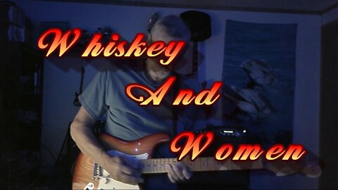 Whiskey And Women