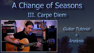 III. CARPE DIEM Guitar Tutorial/Anaylsis (Dream Theater) [Let's Learn A Change of Seasons EP #3]