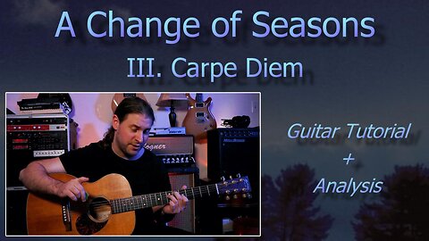 III. CARPE DIEM Guitar Tutorial/Anaylsis (Dream Theater) [Let's Learn A Change of Seasons EP #3]