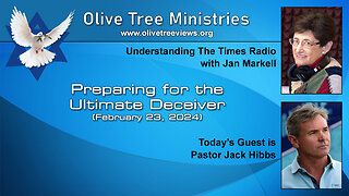 Preparing for the Ultimate Deceiver – Pastor Jack Hibbs