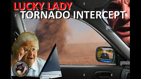 Lucky Lady Tornado Intercept - Accident Analysis