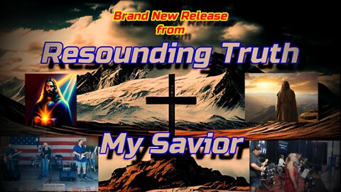 My Savior Official Video by Resounding Truth