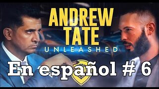 Andrew Tate en español- Entrevista exclusiva parte 6