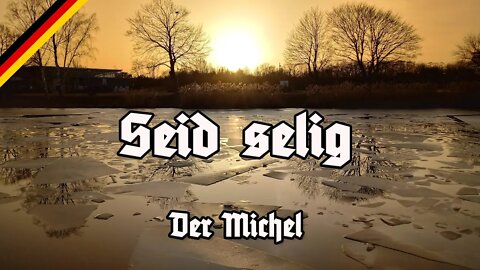 Seid selig - Der Michel - God rest ye merry gentlemen - German Version