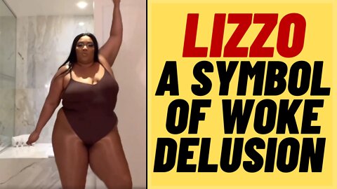 OBESE LIZZO Is A Symbol Of Woke Irrationality In Instagram Dancing Video