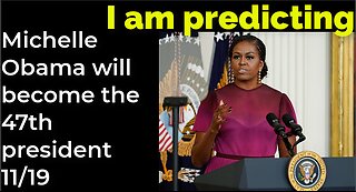 I am predicting: Michelle Obama will become the 47th president on Nov 19