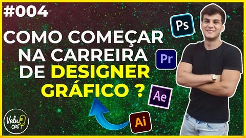 O que faz um Designer Gráfico ? - João Lucas (EuJoao) - VALUE CAST EP #004