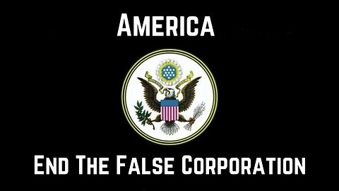 America End The False Corporation