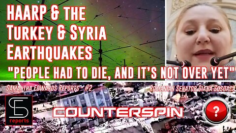 HAARP and the Turkey & Syria Earthquakes - "PEOPLE HAD TO DIE & IT'S NOT OVER YET"