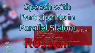 Speech with Participants in Parallel Slalom: Russian