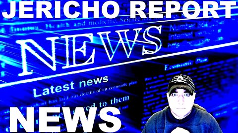 The Jericho Report Weekly News Briefing # 296 10/02/2022