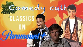 Three Comedy Cult Classics on Paramount Plus