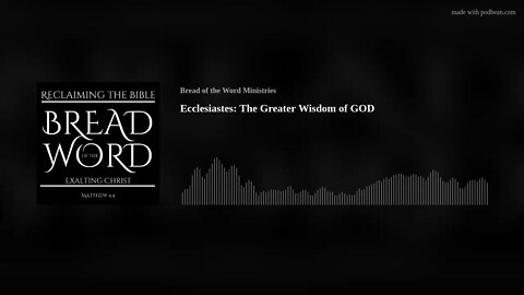 Ecclesiastes: The Greater Wisdom of GOD