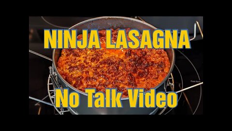 NINJA LASAGNA No Talk Video
