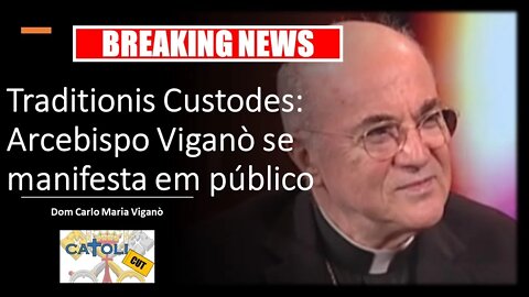 CATOLICUT - Breaking News - Traditionis Custodes: Arcebispo Viganò se manifesta em público