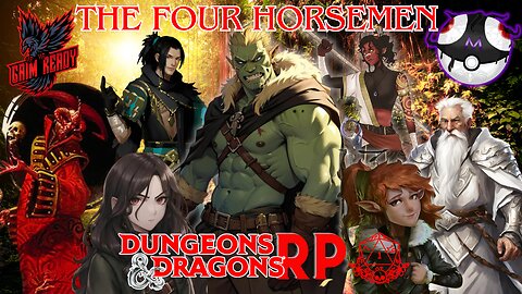 The Four Horsemen - Dungeons and Dragons RP