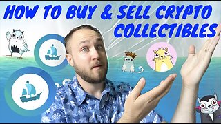 HOW TO BUY & SELL CRYPTO COLLECTIBLES