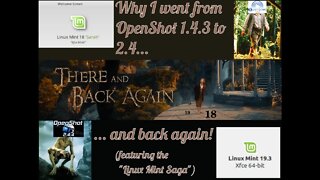 Why I Went From OpenShot 1.4.3 to 2.4 ... And Back Again! Ft. The Desolation of Linux Mint 19+