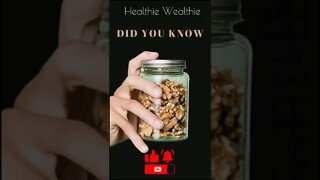 Know Your Walnuts and How They Can Help You Stay Healthy || Healthie Wealthie