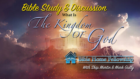 What Is The Kingdom of God?