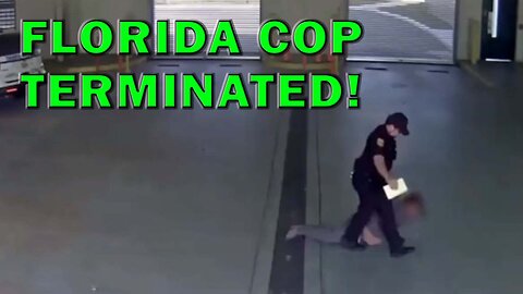 Terminated For Dragging Handcuffed Woman In Tampa On Video - LEO Round Table S08E01a