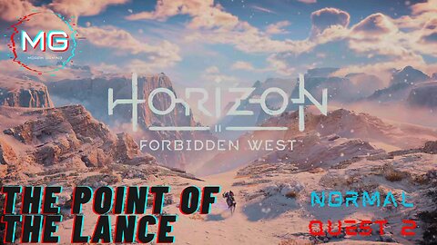 Horizon Forbidden West Main Quest Walkthrough - The Point of the Lance (Normal) [NO COMMENTARY]