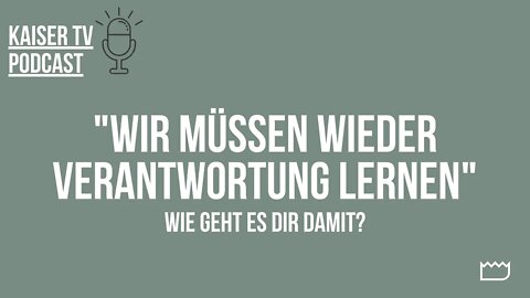 Wir müssen wieder Verantwortung lernen - Dennis [Wie geht es dir damit? Folge 10]