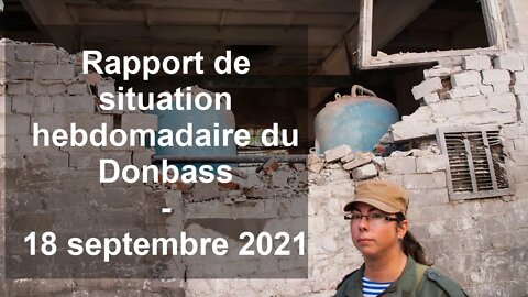 Rapport de situation hebdomadaire du Donbass – 18 septembre 2021