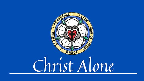 "Christ Alone" August 27, 2023