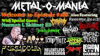 #288 - Metal-O-Mania - Special Guest - Norman Skinner of Forbidden