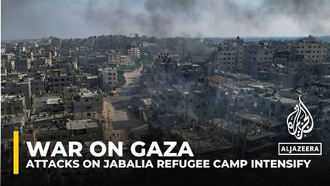 War on Gaza: Attacks on Jabalia refugee camp intensify