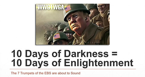 10 Days of Darkness #WWG1WGA