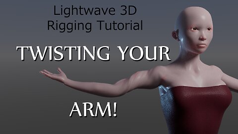 Tutorial - Twisting Your Arm!