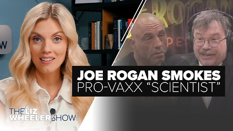 Joe Rogan SMOKES Pro-Vaxx “Scientist”, Plus Reject Anheuser-Busch’s Newest Non-Apology | Ep. 362