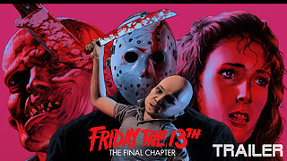 Friday the 13th: The Final Chapter -Official Trailer - 1984