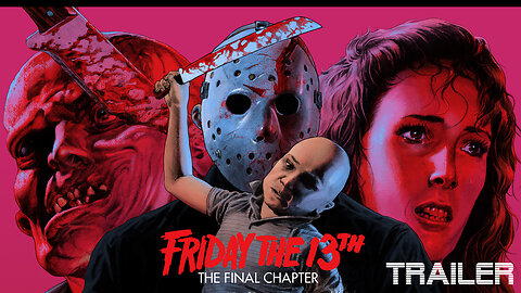 Friday the 13th: The Final Chapter -Official Trailer - 1984