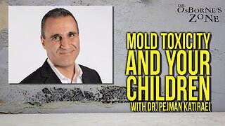 Mold Toxicity and Your Children with Dr. Pejman Katiraei