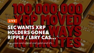 SEC Wants XRP Holders Gone& Ripple / LBRY Cases Fight For Crypto