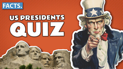 U.S. Presidents Quiz | Fun History Facts