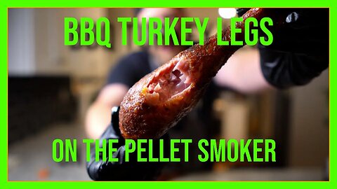 Smoked BBQ Turkey Legs on a pellet grill - Full BBQ Recipe and Tutorial!